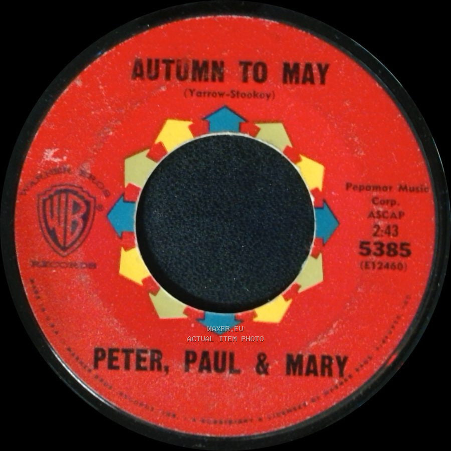 Peter, Paul & Mary - Autumn To May / Don't Think Twice, It's All Right side A
