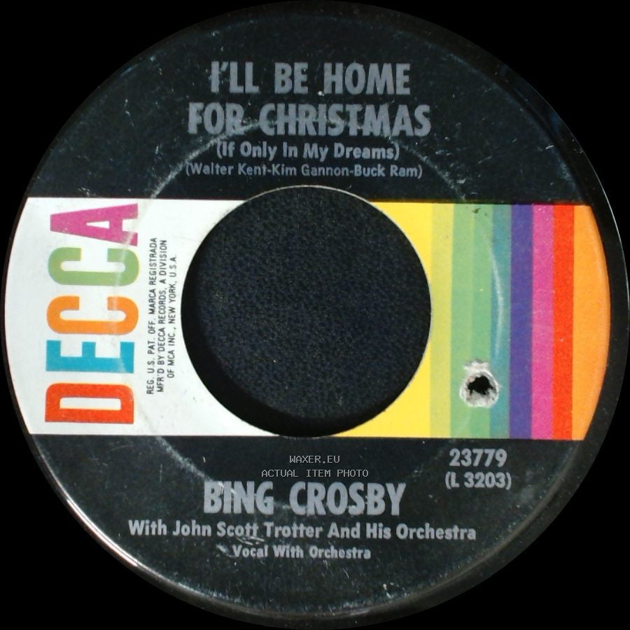 Bing Crosby - I'll Be Home For Christmas (If Only In My Dreams) / Faith Of Our Fathers side A