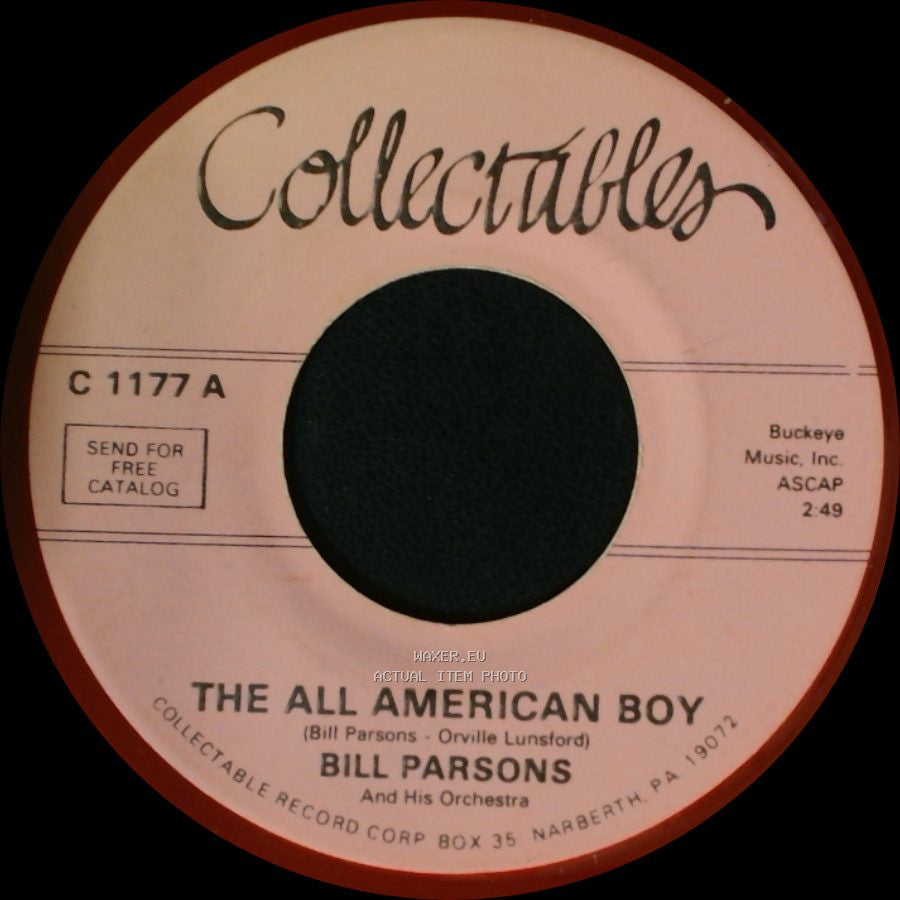 Bill Parsons / Bill Parsons And His Orchestra - The All American Boy / Rubber Dolly side A