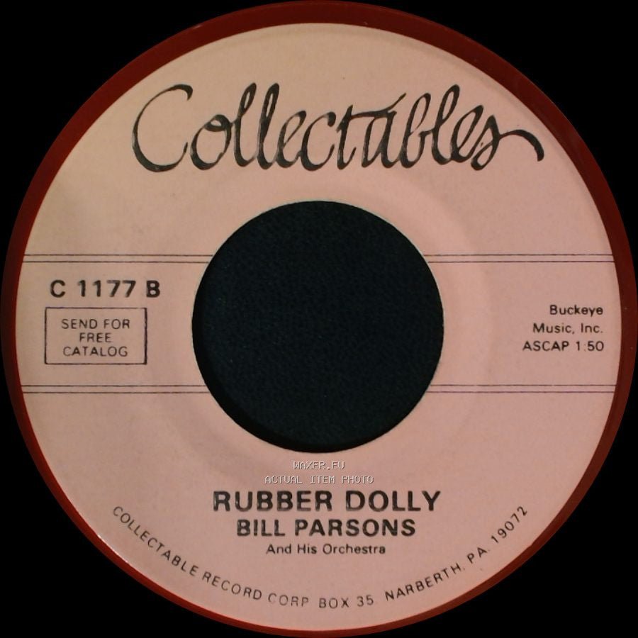 Bill Parsons / Bill Parsons And His Orchestra - The All American Boy / Rubber Dolly side B