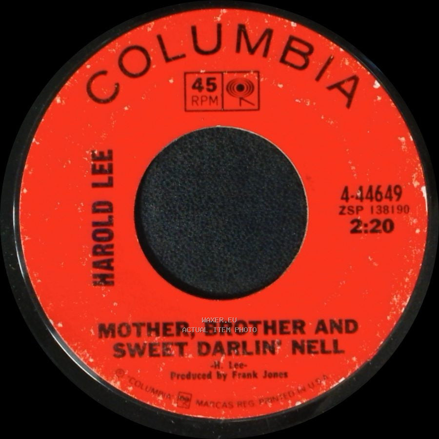 Harold Lee - Mother, Brother And Sweet Darlin' Nell / The Boys Kept Hangin' Around side A