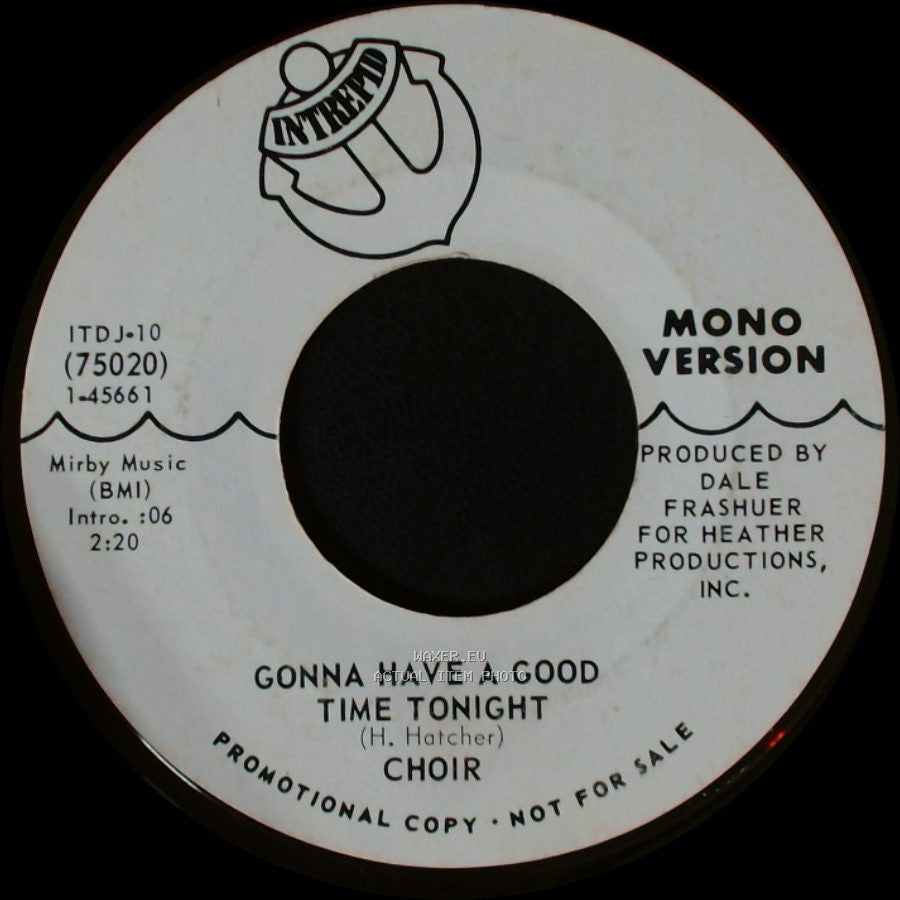 Choir - Gonna Have A Good Time Tonight / Gonna Have A Good Time Tonight side A