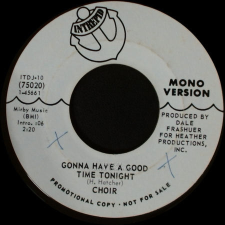 Choir - Gonna Have A Good Time Tonight / Gonna Have A Good Time Tonight side B