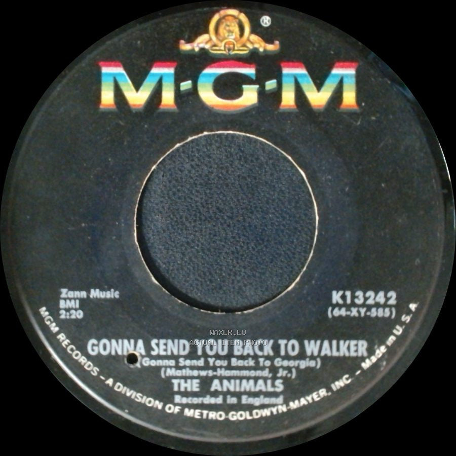 The Animals - Gonna Send You Back To Walker / Baby Let Me Take You Home side A