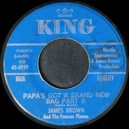 James Brown And The Famous Flames - Papa's Got A Brand New Bag Part I / Papa's Got A Brand New Bag Part Ii side B