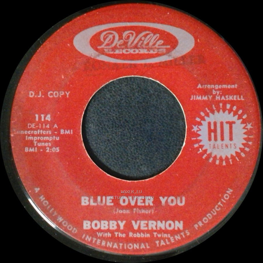 Bobby Vernon - Blue Over You / The Land Of Make Believe side A