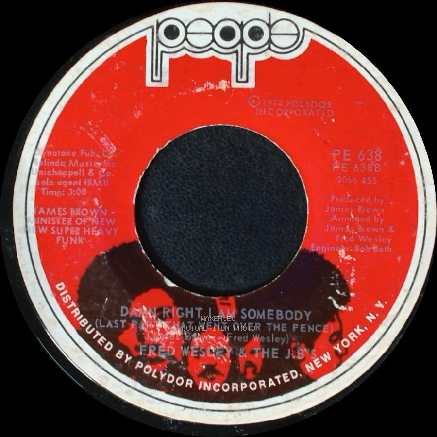 Fred Wesley & The J.B.'s - Damn Right I Am Somebody - Part 1 / Damn Right I Am Somebody (Last Poem That Went Over The Fence) side B
