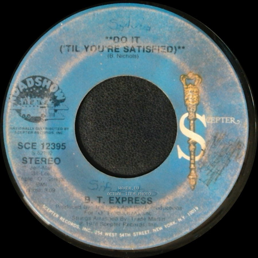 B. T. Express - Do It ('til You're Satisfied) / Do It ('til You're Satisfied) side B