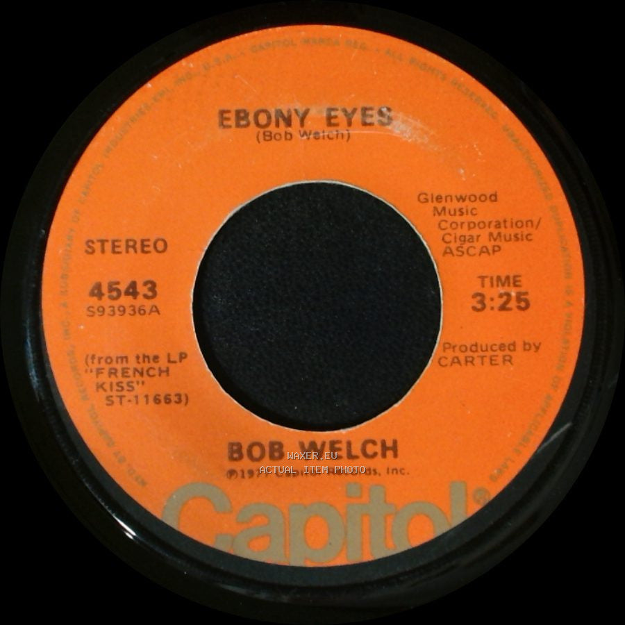 Bob Welch - Outskirts / Ebony Eyes side B