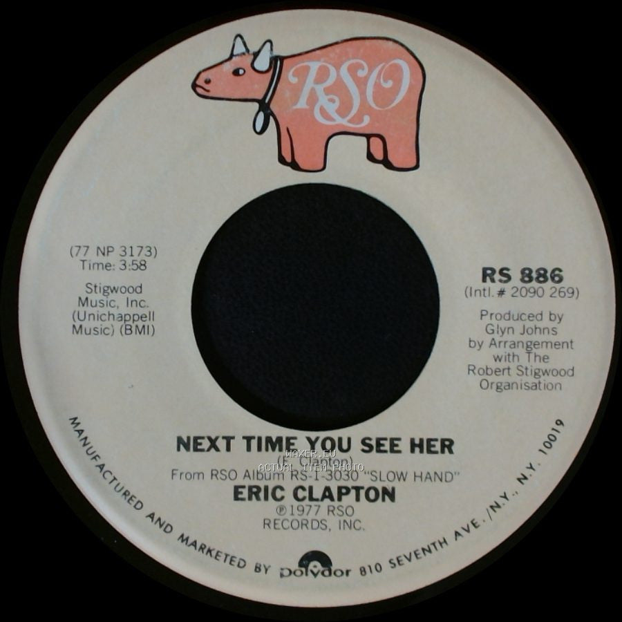 Eric Clapton - Lay Down Sally / Next Time You See Her side B