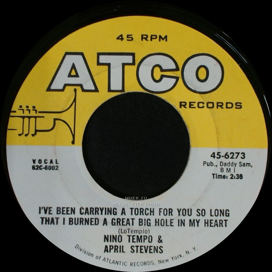 Nino Tempo & April Stevens - Deep Purple / I've Been Carrying A Torch For You So Long That I Burned A Great Big Hole In My Heart side B