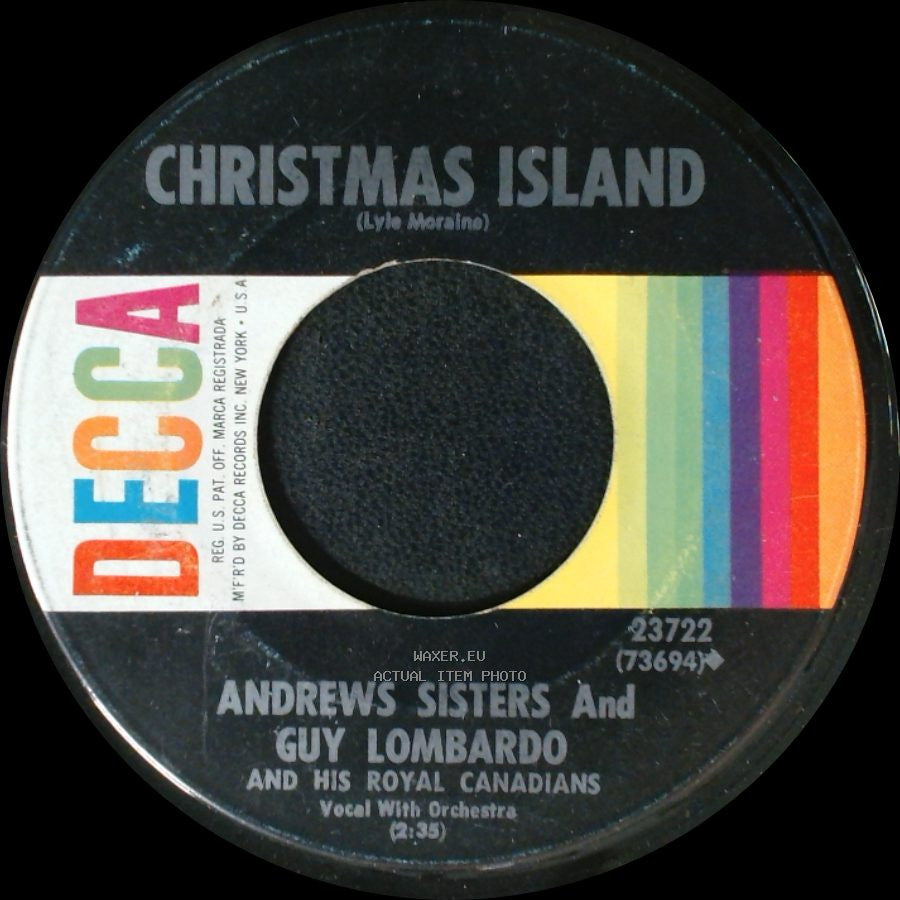 Andrews Sisters And Guy Lombardo And His Royal Canadians - Christmas Island / Winter Wonderland side A