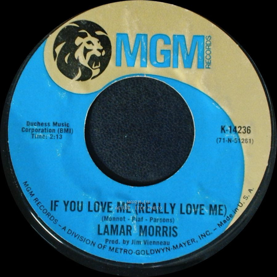 Lamar Morris - If You Love Me (Really Love Me) / Pour The Wine side A