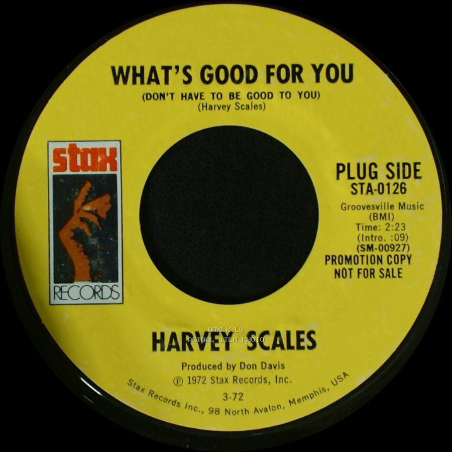 Harvey Scales - What's Good For You (Don't Have To Be Good To You) / What's Good For You (Don't Have To Be Good To You) side B