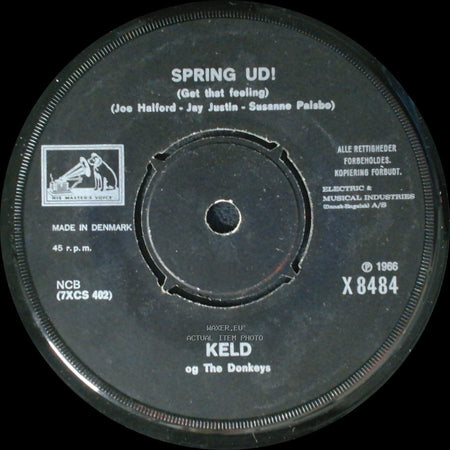 Keld Og The Donkeys - Spring Ud! (Get That Feeling) / Ved Landsbyens Gadekær (Bror Karlsson) side A