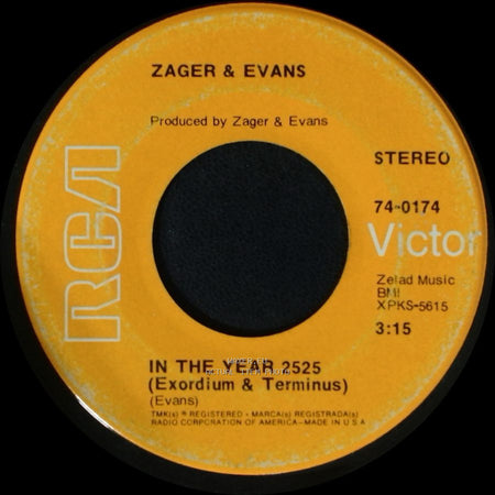 Zager & Evans - In The Year 2525 (Exordium & Terminus) / Little Kids side A