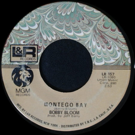 Bobby Bloom - Montego Bay / Try A Little Harder side A
