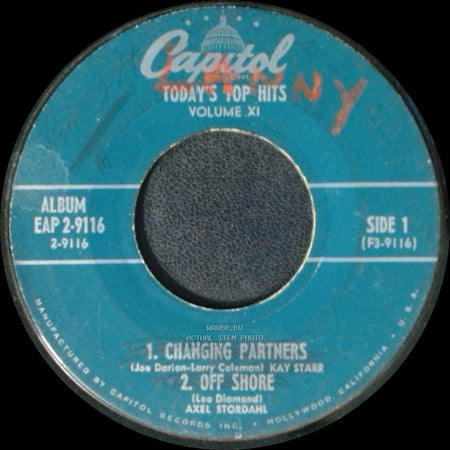 Ray Anthony - 1. Changing Partners, 2. Off Shore / O Mein Papa / The Gang That Sang 'heart Of My Heart' side A