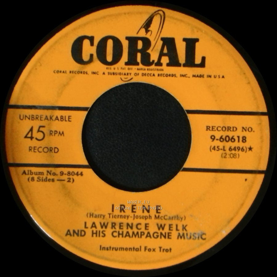 Lawrence Welk And His Champagne Music - Irene / My Extraordinary Gal side A