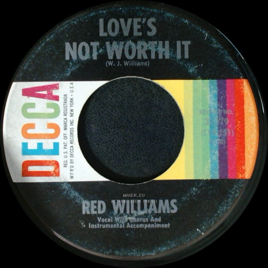 Red Williams - I Can't Believe (This Has Happened To Me) / Love's Not Worth It side B