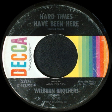 Wilburn Brothers - Opryland / Hard Times Have Been Here side B