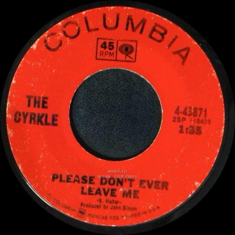 The Cyrkle - Money To Burn / Please Don't Ever Leave Me side B