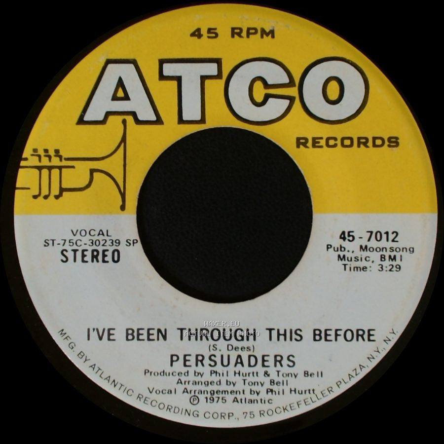 Persuaders - Stay With Me / I've Been Through This Before side B