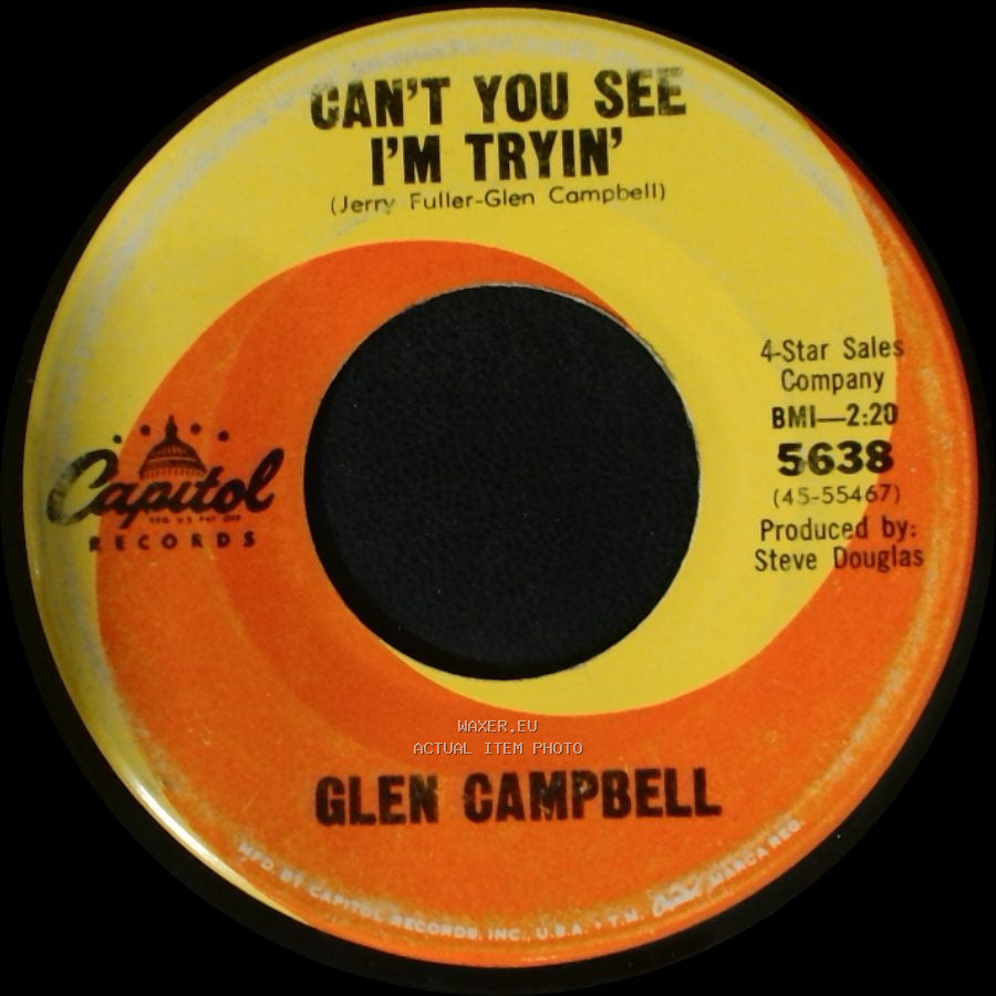Glen Campbell - Satisfied Mind / Can't You See I'm Tryin' side B