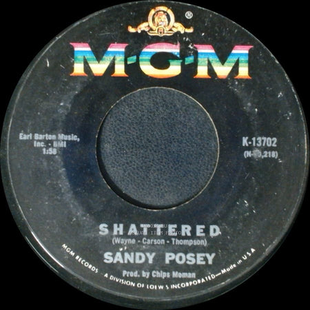 Sandy Posey - What A Woman In Love Won't Do / Shattered side B