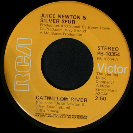 Juice Newton & Silver Spur - Catwillow River / It's High Time side A